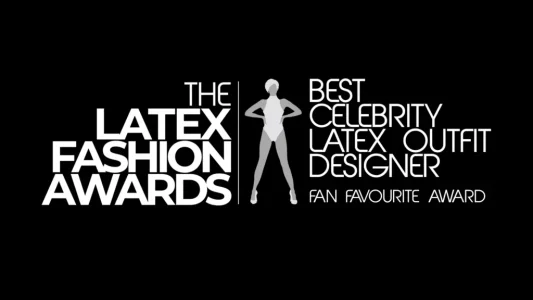 Latex Fashion Awards ‘Fan Favorite Award for Best Celebrity Latex Fashion Designer’ Voting Open